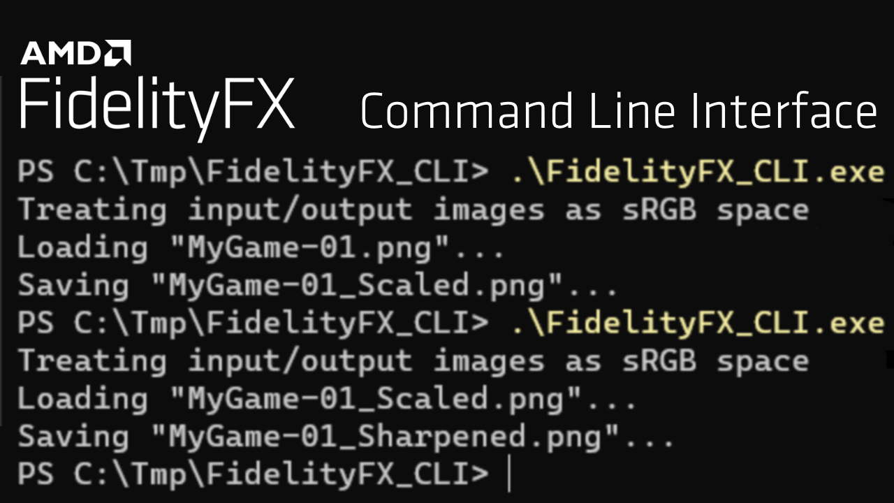 FidelityFX-CLI – Testing FSR and AMD FidelityFX™ CAS at the command-line