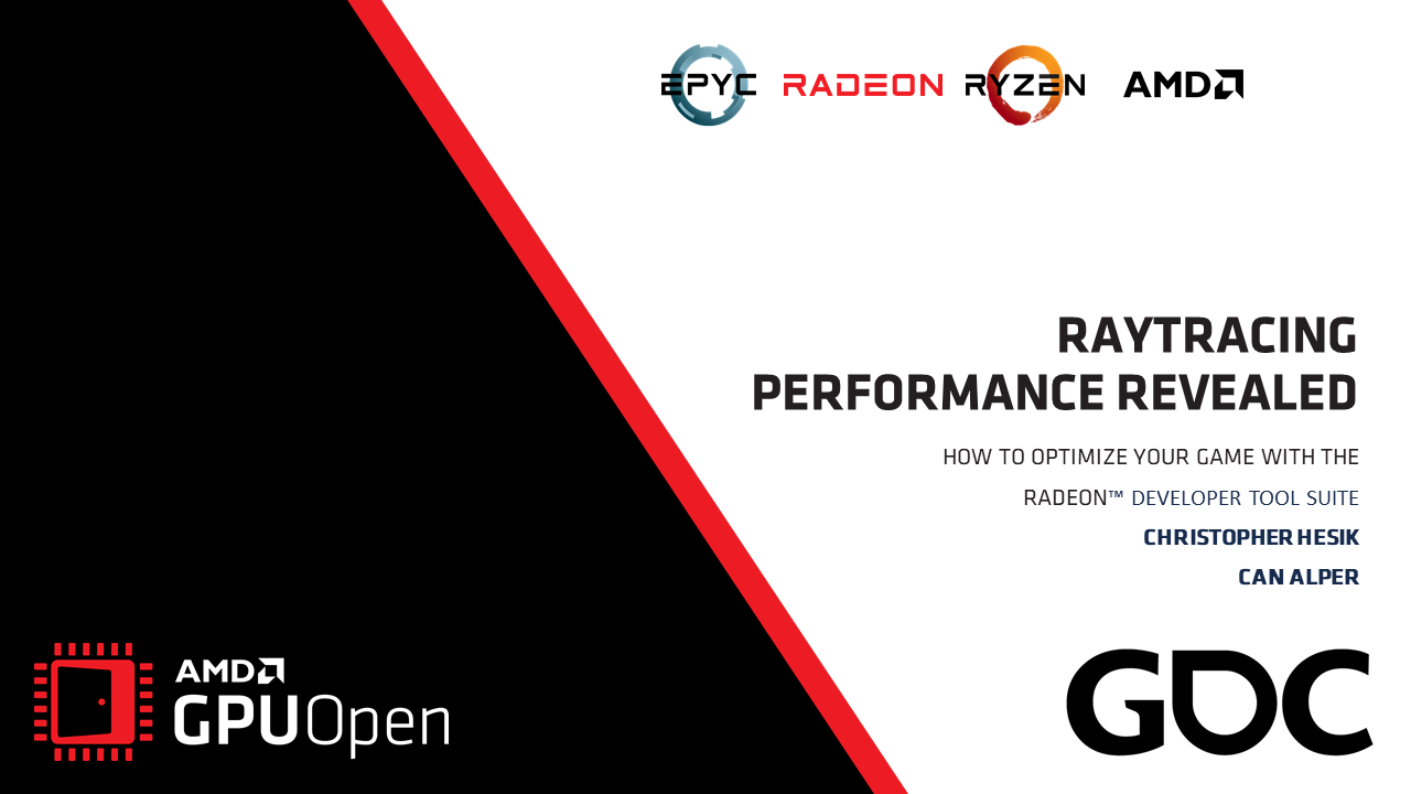 Raytracing Performance Revealed - How to Optimize your Game with the Radeon™ Developer...