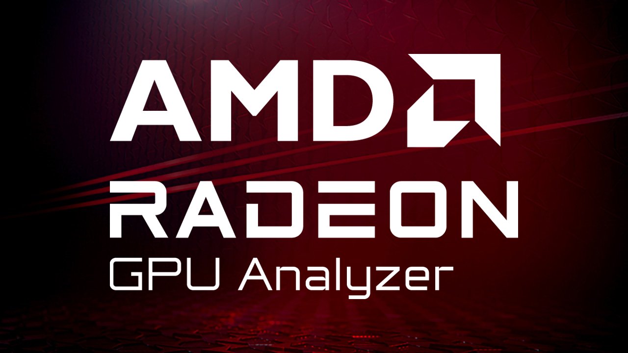 AMD Radeon™ GPU Analyzer