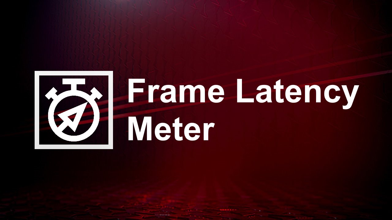 AMD Frame Latency Meter (FLM)
