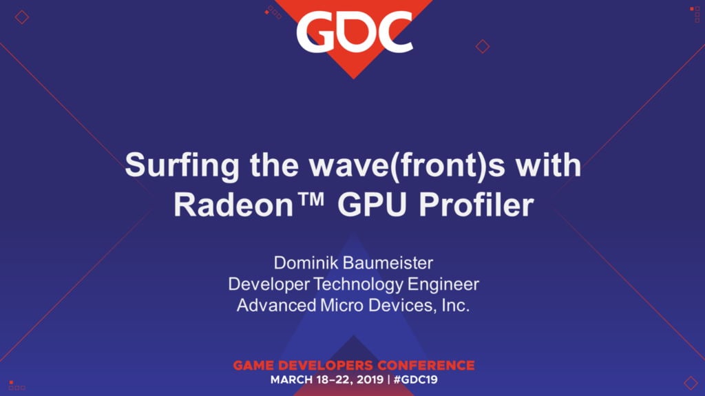 Surfing the Wave(front)s with Radeon GPU Profiler - GDC 2019