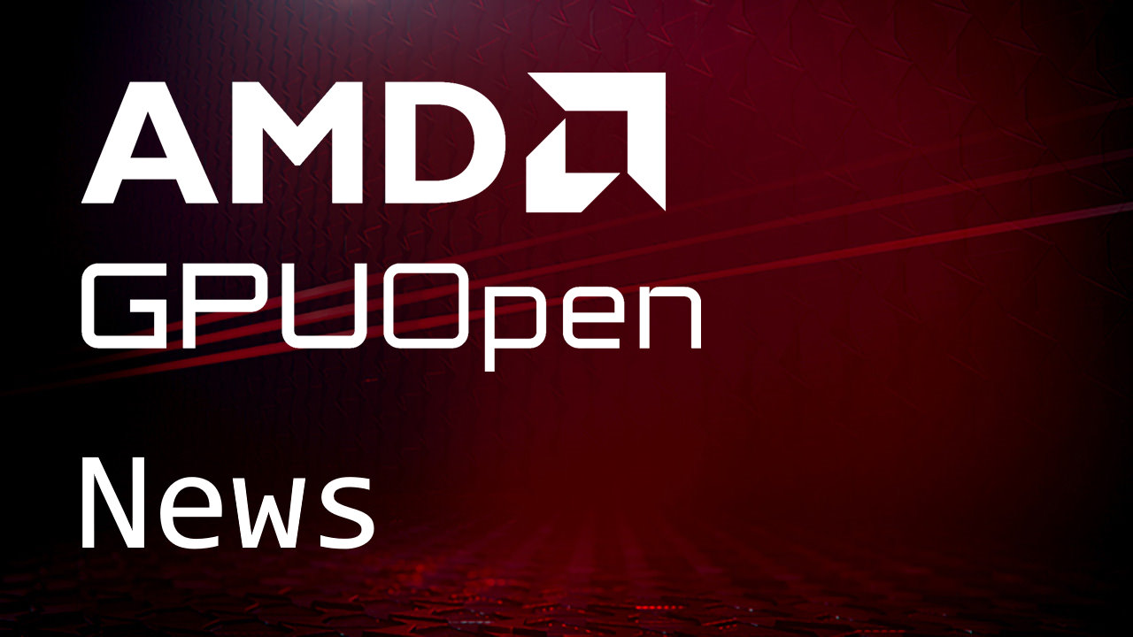 AMD GPUOpen News