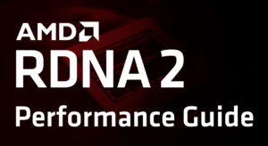 AMD RDNA 2 Performance Guide