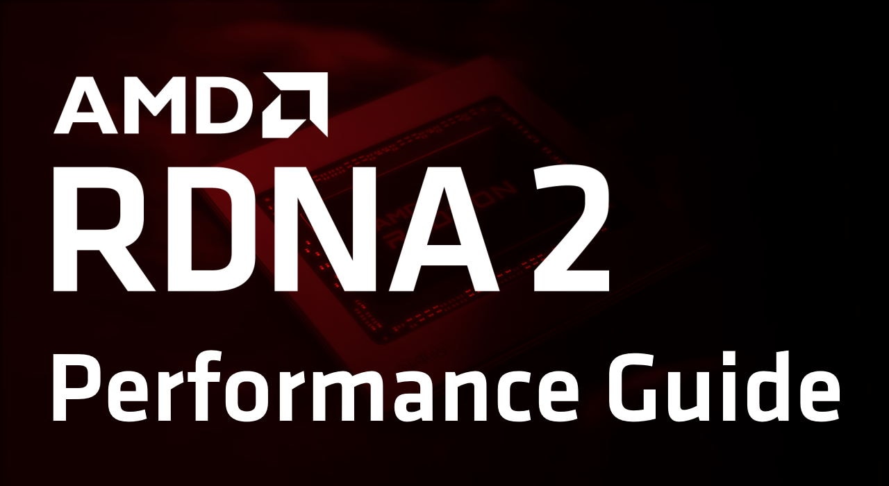 AMD RDNA 2 Performance Guide