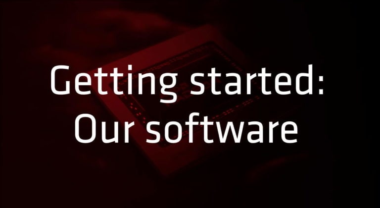 Getting started: our software