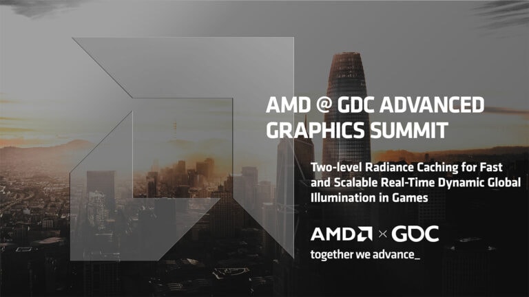 AMD at GDC Advanced Graphics Summit. Two-level Radiance Caching for Fast and Scalable Real-Time Dynamic Global Illumination in Games.