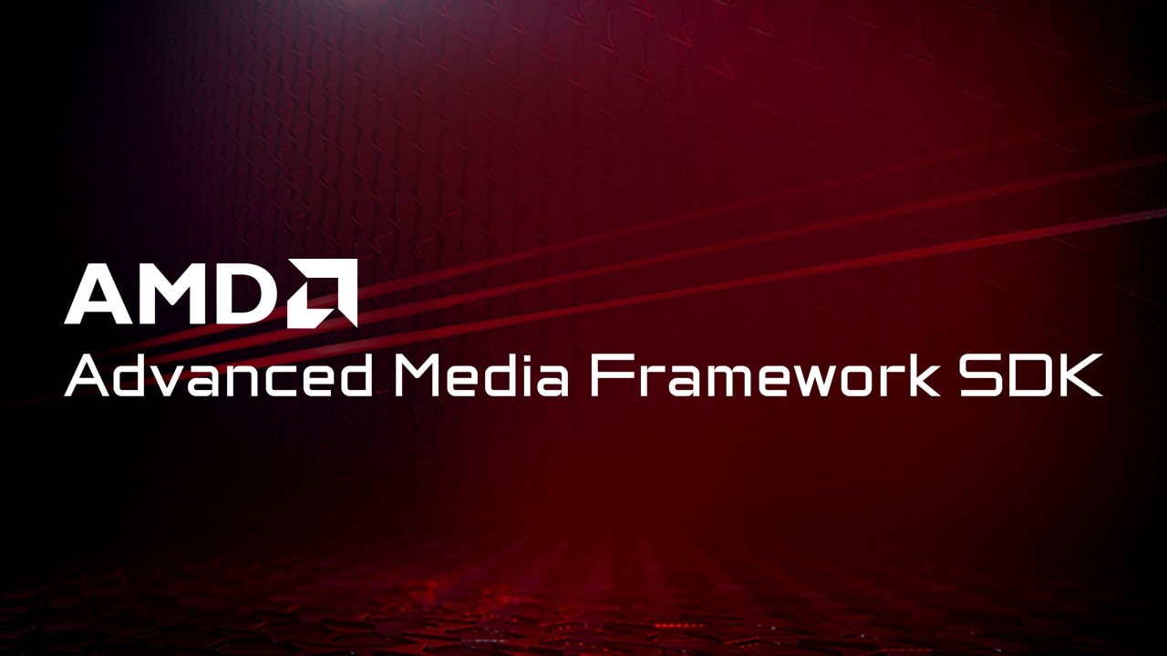AMD Advanced Media Framework