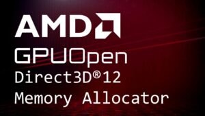 AMD GPUOpen Direct3D12 Memory Allocator (D3D12MA)
